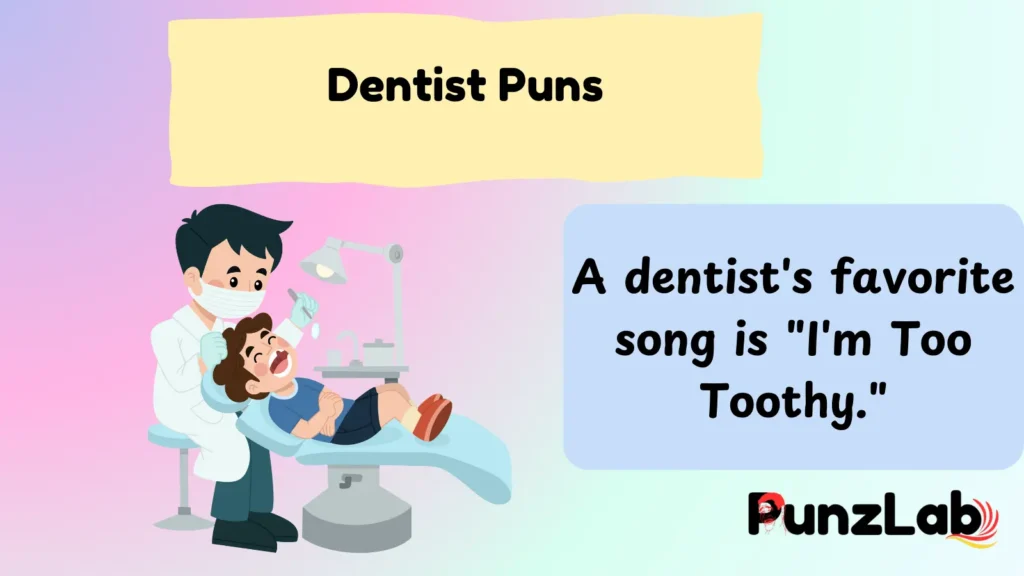 Dentist Puns
