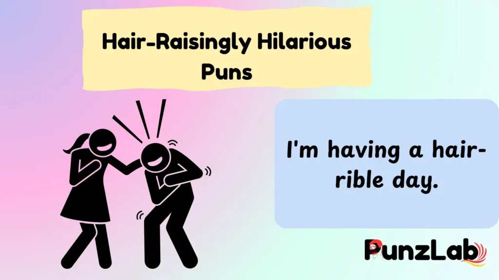 Hair-Raisingly Hilarious Puns
