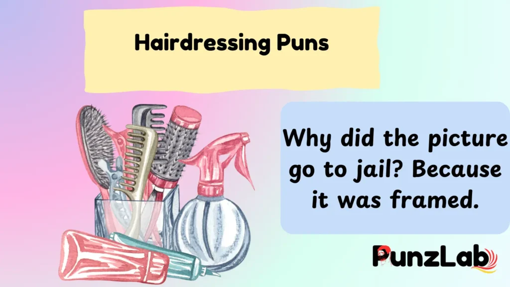 Hairdressing Puns