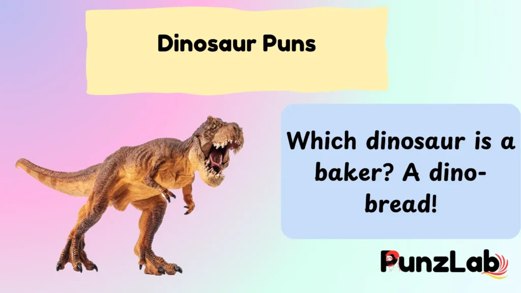 Dinosaur Puns: