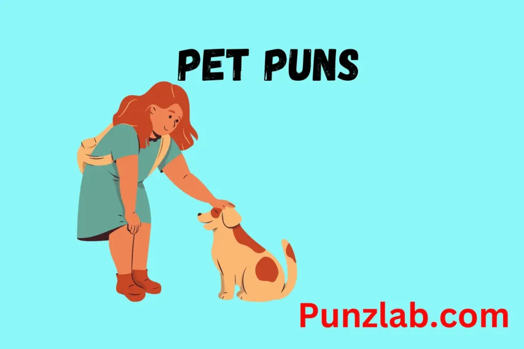 Pet Puns