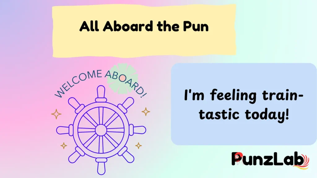 All Aboard the Pun