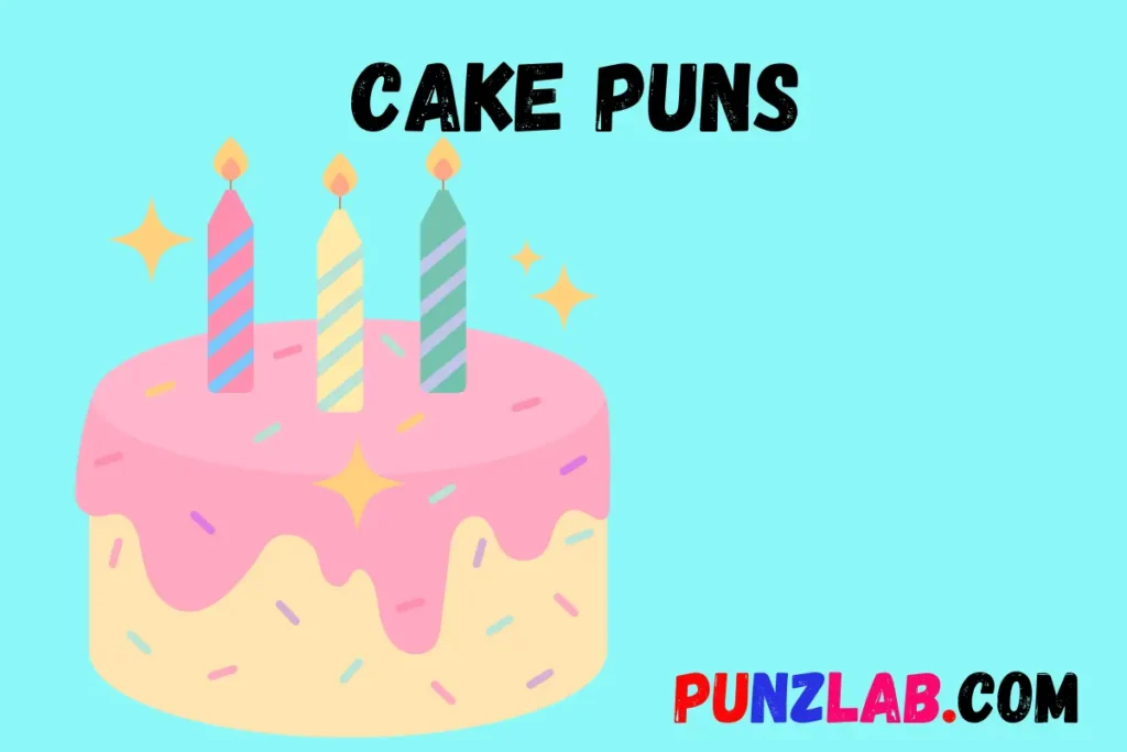 Cake Puns