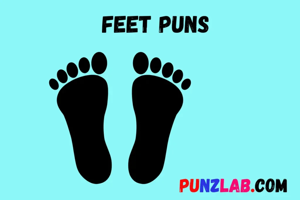 Feet Puns