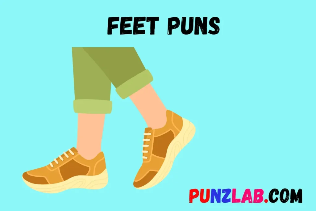 Feet Puns