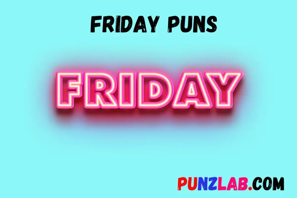 Friday Puns