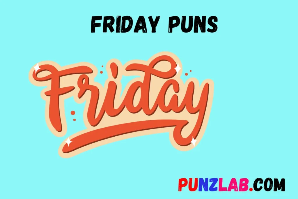Friday Puns