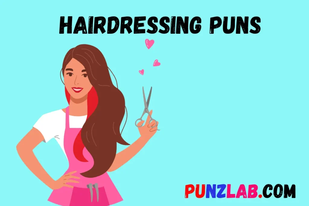 Hairdressing Puns
