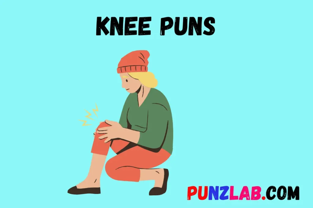 Knee Puns