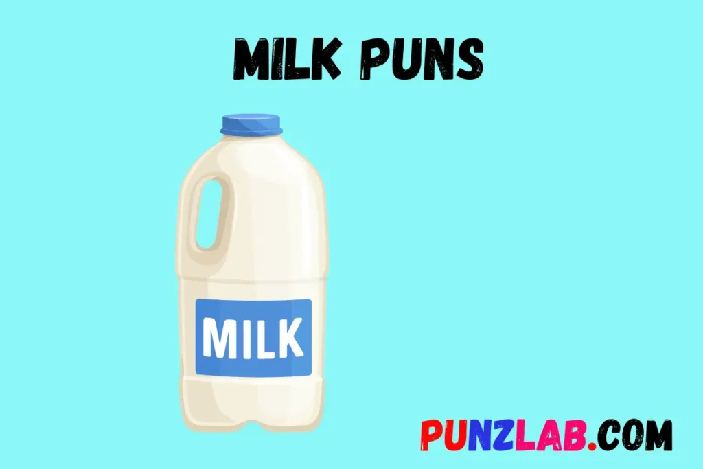Milk Puns