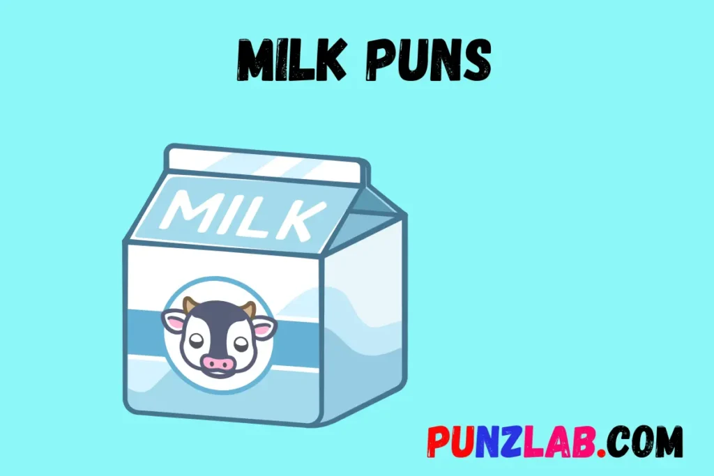 Milk Puns