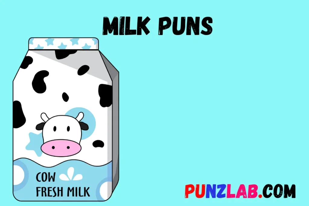Milk Puns