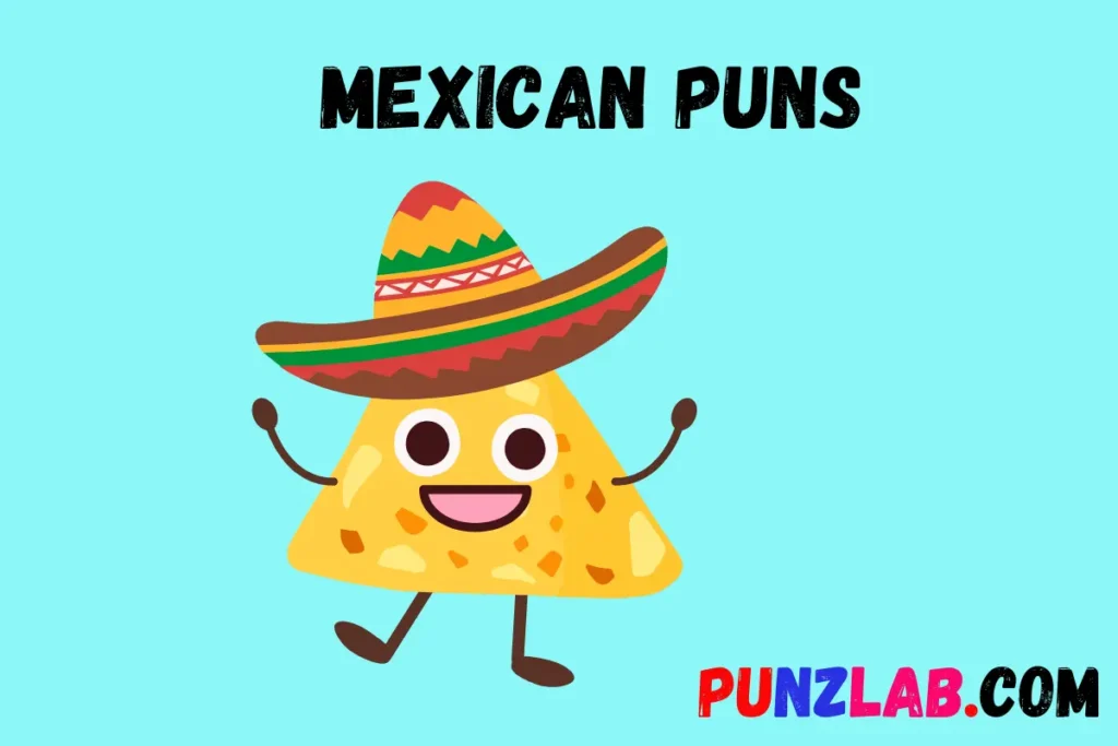 Mexican Puns