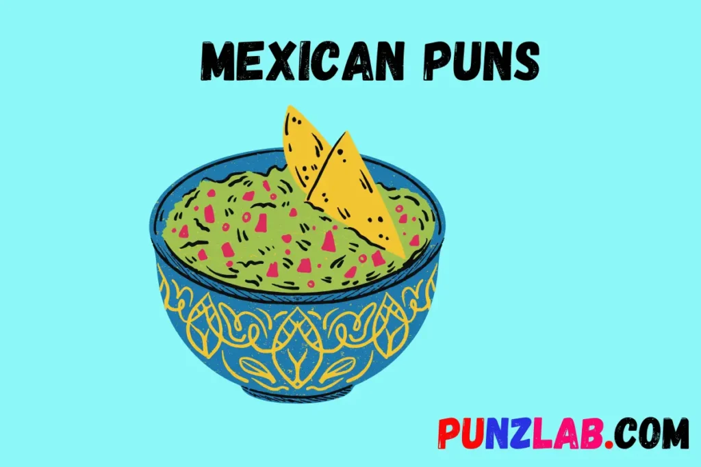 Mexican Puns