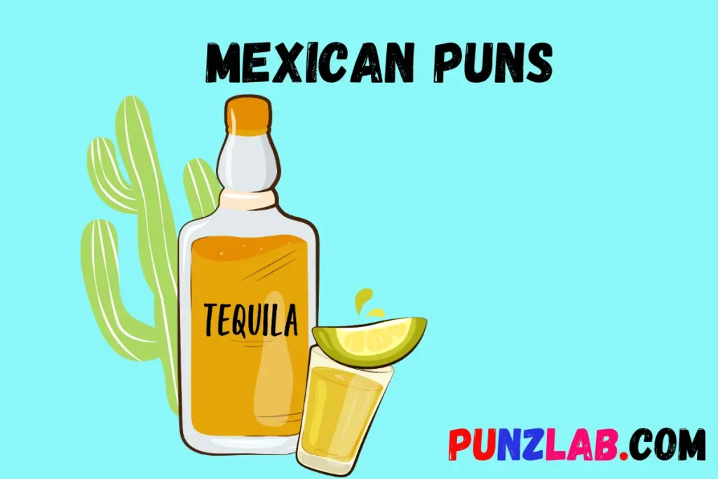 Mexican Puns